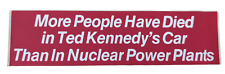 1969 Vintage Ted Kennedy Politically Incorrect Bumper Sticker Death & Nuclear  picture