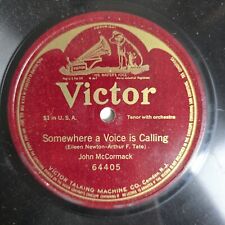 John Mccormack  Somewhere A Voice Is Calling  Single Sided 78RPM  Victor 64405 picture