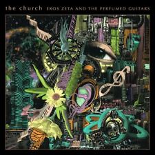 THE CHURCH EROS ZETA & THE PERFUMED GUITARS NEW CD picture
