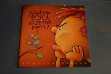What Are You so Grumpy About - Paperback By Tom Lichtenheld - GOOD picture