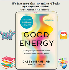 Good Energy: The Surprising Connection Between Metabolism and Limitless Health b picture