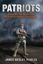Patriots: A Novel of Survival in the Coming Collapse - Paperback - GOOD picture