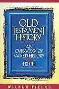 Old Testament History: An Overview of Sacred History and Truth picture