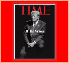 DONALD TRUMP - Time Magazine May 27, 2024 -  If He Wins  BRAND NEW (No Label) picture