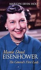 Mamie Doud Eisenhower: The General's First Lady (Modern First Ladies) picture