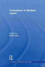 Translation in Modern Japan (Routledge - Paperback, by Levy Indra - Good picture