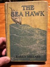 Millard Bailey / The Sea Hawk 1st Edition 1910 HC Vintage Sailor Gem picture