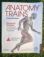 Anatomy Trains: Myofascial Meridians for Manual and Movement Therapists (3rd Ed) picture