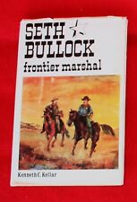 Vintage 1972 Seth Bullock frontier marshal signed by author kenneth kellar HB picture