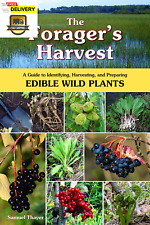 The Forager's Harvest: A Guide to Identifying, Harvesting, and Preparing Edible. picture