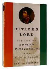 Stella Tillyard CITIZEN LORD: THE LIFE OF EDWARD FITZGERALD, IRISH REVOLUTIONARY picture