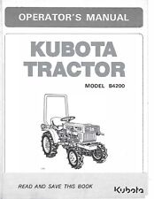 4200 Tractor Operators Instruction Maint Manual Fits Kubota B4200 picture