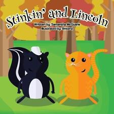 Stinkin' and Lincoln by Samantha McGuane (English) Paperback Book picture