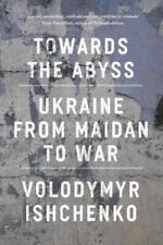 Volodymyr Ishchenko Towards the Abyss (Paperback) picture