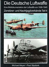 Die Deutsche Luftwaffe Eine Bilddokumentation der Luftwaffe von 1935-1945 Part 4 picture