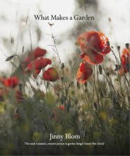 What Makes a Garden - Hardcover By Blom, Jinny - VERY GOOD picture