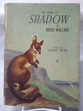 Vintage Story of Shadow the Rock Wallaby Leslie Rees Hardcover First Edition(?) picture