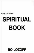 Just Another Spiritual Book by Bo Lozoff picture