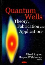 Quantum Wells : Theory, Fabrication and Applications, Hardcover by Ruyter, Al... picture