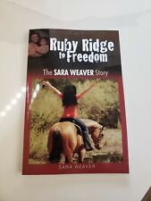 RUBY RIDGE  BOOK Ruby Ridge To Freedom The Sara Weaver Story picture