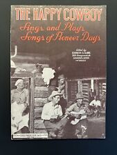 The Happy Cowboy Sings And Plays Songs Of Pioneer Days Kenneth Clark 1934 picture