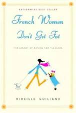 French Women Don't Get Fat: The Secret of Eating for Pleasure - Hardcover - GOOD picture