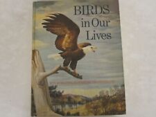 Birds in Our Lives, Alfred Stefferud, ed., Arco Publ., 1971 2nd printing picture
