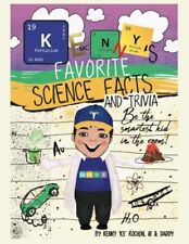 Kenny's Favorite Science Facts & Trivia: Be The Smartest Kid In The Room picture