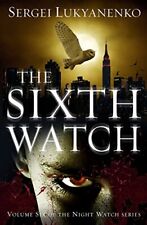 The Sixth Watch: (Night Watch 6) picture