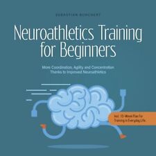 Sebastian Borch Neuroathletics Training for Beginners Mo (Paperback) (UK IMPORT) picture