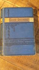ELSIE DINSMORE by Martha Farquharson, Early Edition, Circa 1876 picture