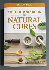 The DOCTOR'S BOOK OF NATURAL CURES by Alan Inglis picture