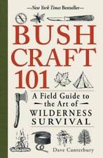 Bushcraft 101: A Field Guide to the Art of Wilderness Survival - GOOD picture