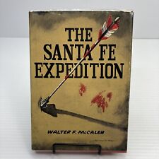 Texas History Santa Fe Expedition Walter McCaleb 1964 HC True Story Vividly Told picture