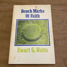 Benchmarks Of Faith By Ewart G Watts picture