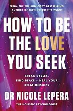 How to Be the Love You Seek PAPERBACK  (USA STOCK) picture