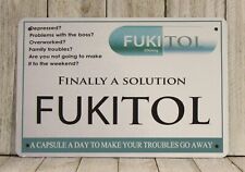 Fukitol Tin Metal Sign Poster Prescription Drug Parody Funny Doctor Nurse  picture