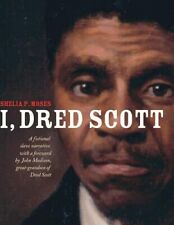 I, Dred Scott: A Fictional Slave Narrative Based on the Life and Legal Prece... picture