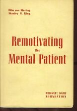 Remotivating the Mental Patient. Mering, Otto von and Stanley H. King: picture