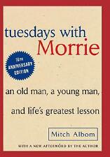 Tuesdays with Morrie: An Old Man, a Young Man, and Life's Greatest Lesson by Mi picture