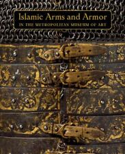 Islamic Arms and Armor: in The Metropolitan Museum of Art by Alexander picture