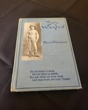 ANTIQUE 1919 BOOK BOY WANTED: A BOOK OF CHEERFUL COUNSEL BY NIXON WATERMAN picture