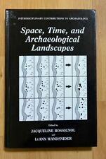 Space Time and Archaeological Landscapes By Jaqueline Rossignol 1992 HC Plenum picture