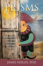 Prisms: Reflections on This Journey We Call Life - Paperback - GOOD picture