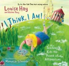 I Think, I Am: Teaching Kids the Power of Affirmations - Hardcover - GOOD picture