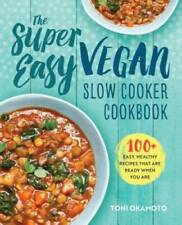 The Super Easy Vegan Slow Cooker Cookbook: 100 Easy, Healthy Recipes That - GOOD picture