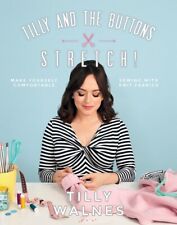 Tilly and the Buttons: Stretch: Make Yourself Comfortable Sewing with Knit... picture
