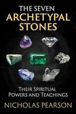 The Seven Archetypal Stones: Their - Paperback, by Pearson Nicholas - Very Good picture