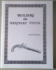 Building the Kentucky Pistol by James Johnston Paperback Booklet 1974 picture
