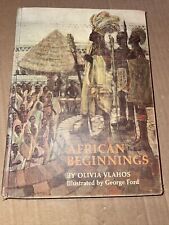 African Beginnings Olivia Vlahos Illustrated By George Ford Second 1968 picture
